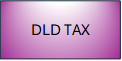 DLD TAX