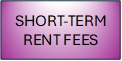 SHORT-TERM RENT FEES